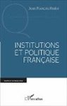 Jean-François Kesler - Institutions et politique française
