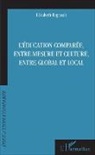 Élisabeth Regnault - L'éducation comparée, entre mesure et culture, entre global et local