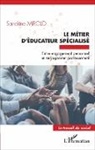 Sandrine Mirolo - Le métier d'éducateur spécialisé