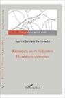 Anne-Christine Le Gendre - Femmes surveillantes - Hommes détenus