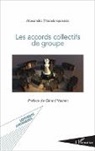 Alexandra Théodoropoulos - Les accords collectifs de groupe
