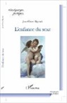 Jean-Pierre Bigeault - L'enfance du sexe