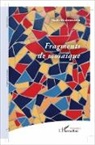 Rafik Hiahemzizou - Fragments de mosaïques
