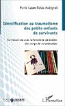 Marie-Laure Balas-Aubignat - Identification au traumatisme des petits-enfants de survivants