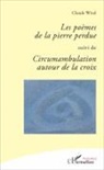 Claude Wind - Les poèmes de la pierre perdue