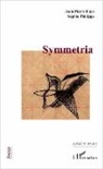 Jean-Pierre Faye, Sophi Philippe, Sophie Philippe - Symmetria