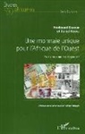 Ferdinan Bakoup, Ferdinand Bakoup, Daniel Ndoye - Une monnaie unique pour l'Afrique de l'Ouest