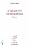 Guy Donikian - Je voulais être un Rolling Stone