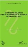 Evariste Tshishimbi Katumumonyi - Le paradigme dialectique dans la méthodologie de recherche en sciences sociales