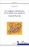 Georges Jehel - Les origines chrétiennes de la démocratie moderne