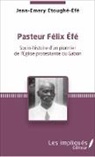 Jean-Emery Etoughe-Efe - Pasteur Felix Efe