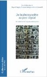 Biagi D'Angelo, Biagio D'Angelo, Françoi Soulages, François Soulages, Su Venturelli, Suzete Venturelli - De la photographie au post-digital