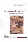 Juan Carlos Murrugarra - La passion du soccer