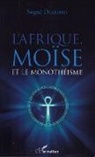 Sogué Diarisso - L'Afrique, Moïse et le monothéisme