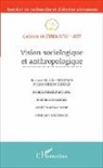 Collectif - Vision sociologique et anthropologique