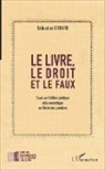 Sébastien Evrard - Le livre, le droit et le faux