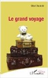 Gilbert Boukellal - Le grand voyage