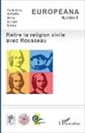 Collectif - Relire la religion civile avec Rousseau