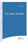 Marc Lauserie - Les temps maudits