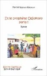 Marcel Nouago Njeukam - Et le prophète Odjokoro parla !