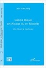 Jean-Marie Gillig - L'école laïque en Alsace et en Moselle