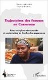 Raymond Mbede - Trajectoires des femmes au Cameroun