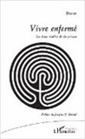DAVID, . . David - Vivre enfermé
