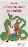 Gad Dahan - Occupe-toi donc de Danielle