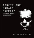 Jocko Willink - Discipline Equals Freedom