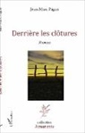 Jean-Marc Pagan - Derrière les clôtures