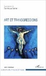 Dominique Berthet - Art et transgressions