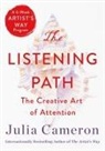 Julia Cameron - The Listening Path
