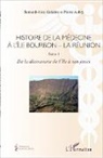 Pierr Aubry, Pierre Aubry, Bernard-Alex Gaüzère - Histoire de la médecine à l'Île Bourbon - La Réunion