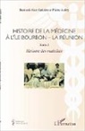 Pierr Aubry, Pierre Aubry, Bernard-Alex Gaüzère - Histoire de la médecine à l'Île Bourbon - La réunion