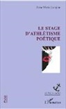 Anne-Marie Jeanjean - Le stage d'athlétisme poétique