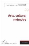 Brun Pequignot, Bruno Pequignot, Cécile Prévost-Thomas - Arts, culture, mémoire