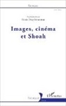 Renée Dray-Bensousan - Images, cinéma et Shoah