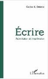 Carlos K Debrito, Carlos K. Debrito - Écrire