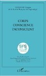 Claud Chatillon, Claude Chatillon, Jean-Françoi Fortuna, Jean-François Fortuna, Terk-Chal, Claudie Terk-Chalenset - Corps Conscience Inconscient