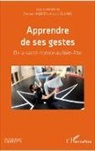 Bernar Andrieu, Bernard Andrieu, Luc Collard - Apprendre de ses gestes