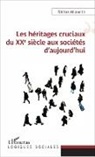Nikitas Aliprantis - Les héritages cruciaux du XXe siècle aux sociétés d'aujourd'hui