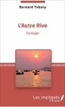 Bernard Tabary - L'Autre Rive