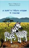 Rozenn Torquebiau - Le secret du tableau magique de Tanzanie