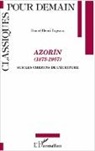 Daniel-Henri Pageaux - Azorín (1873-1967)