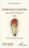 Vincent Robin-Gazsity - Enfermé à Libreville