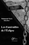 Mahmoud Turki Khedher - Les funérailles de l'Éclipse