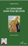 Christian Hoarau - La Catalogne dans tous ses Etats