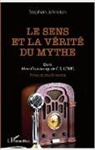 Stephen Johnston - Le sens et la vérité du mythe