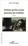 Aurore Fernandes - Celles qu'ils n'ont jamais pu oublier