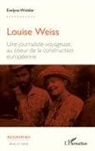 Evelyne Winkler - Louise Weiss